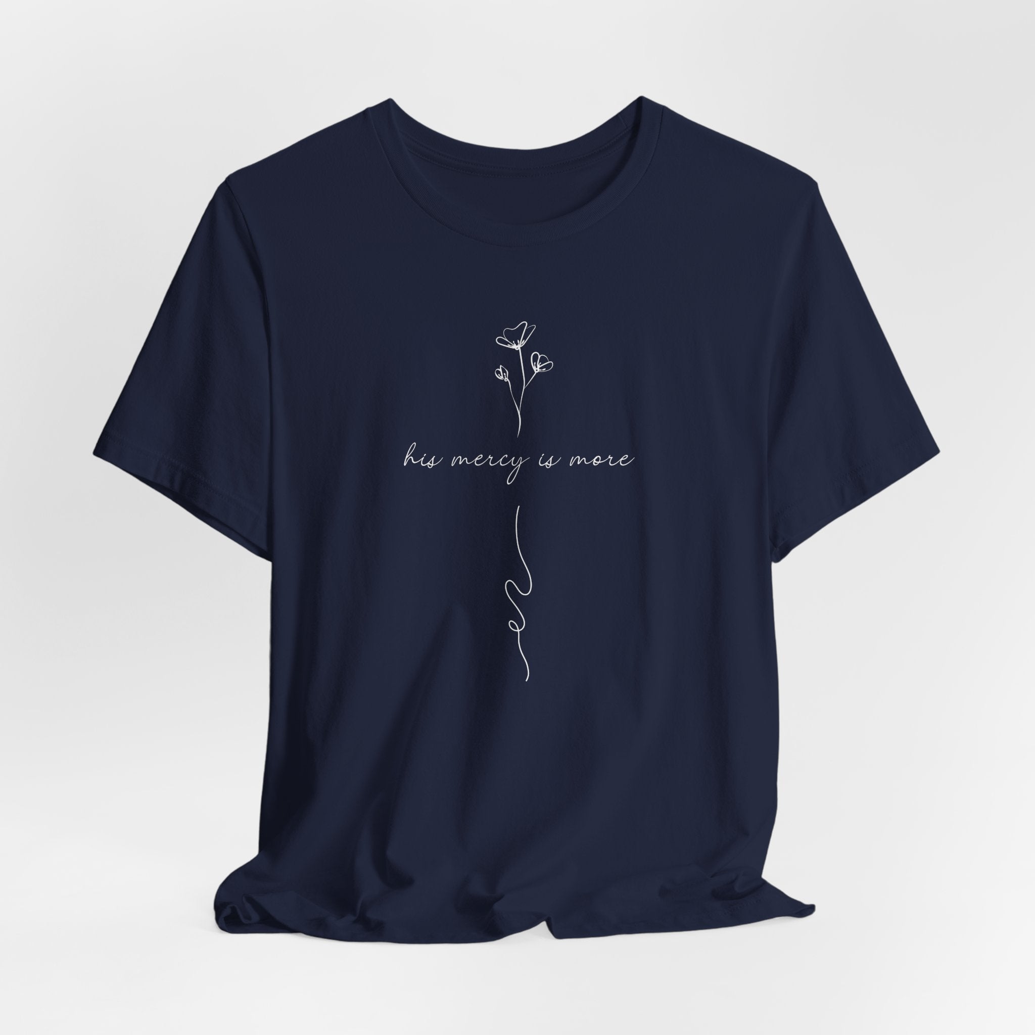 His Mercy Is More Tee