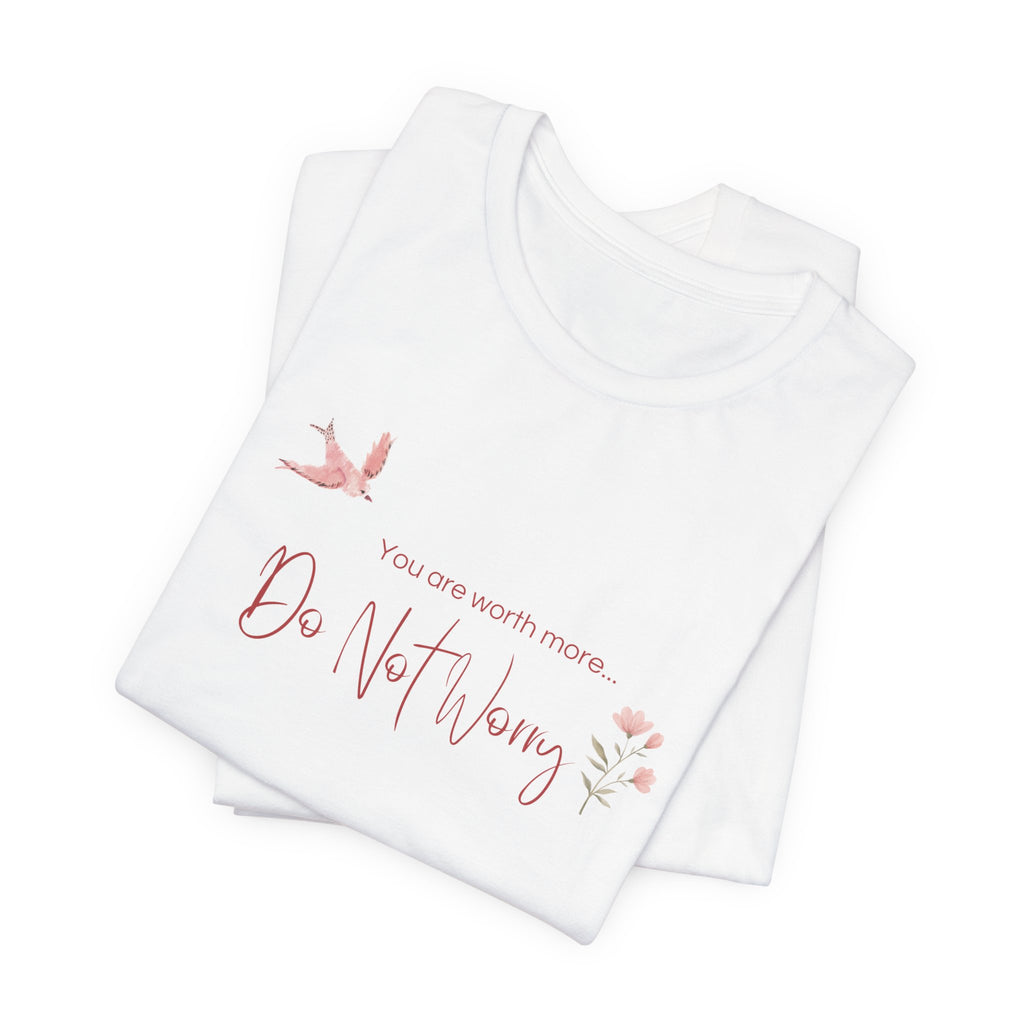 Do Not Worry Tee