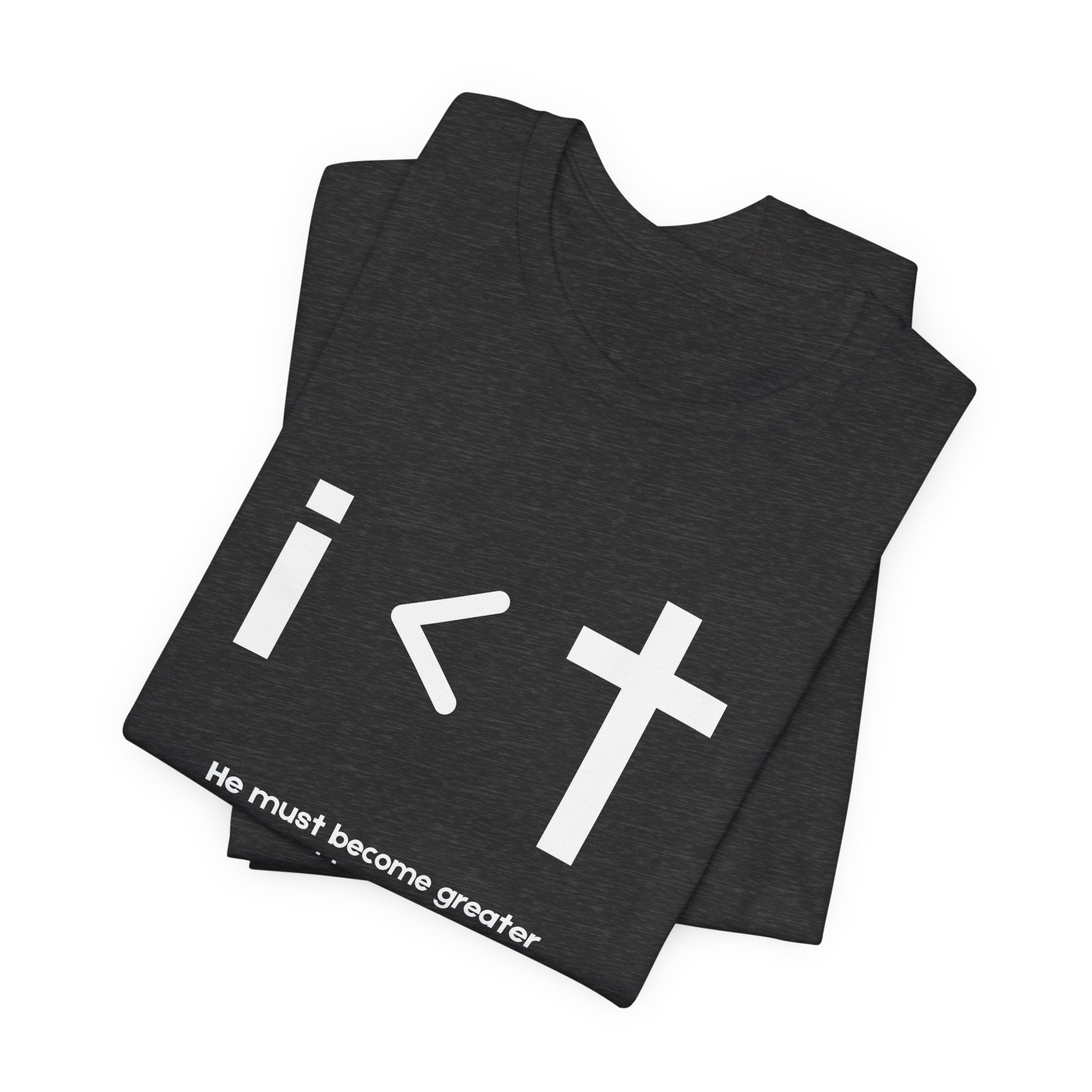 He Must Become Greater Tee