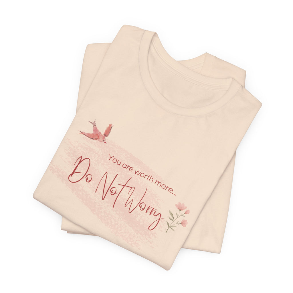 Do Not Worry Tee