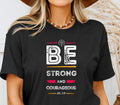 Be Strong Tee