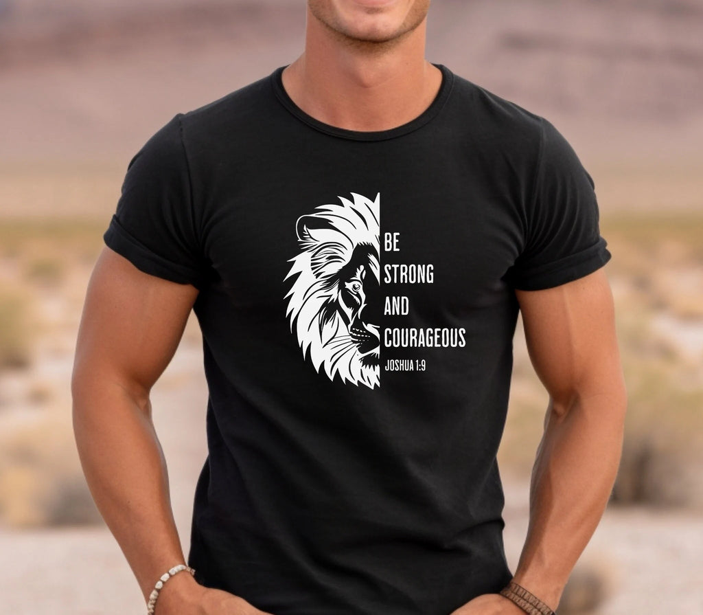 Be Strong and Courageous Tee